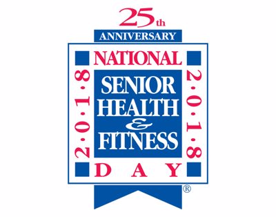 National Senior Health and Fitness Day Being Held Wednesday, May 30, 2018 National Senior Health and Fitness Day Being Held Wednesday, May 30, 2018