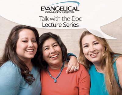 Talk with the Doc: Evangelical’s Experts Discuss Women’s Health Talk with the Doc: Evangelical’s Experts Discuss Women’s Health